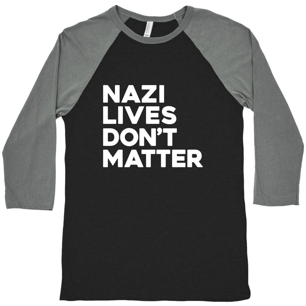 Nazi Lives Dont Matter Baseball Tee