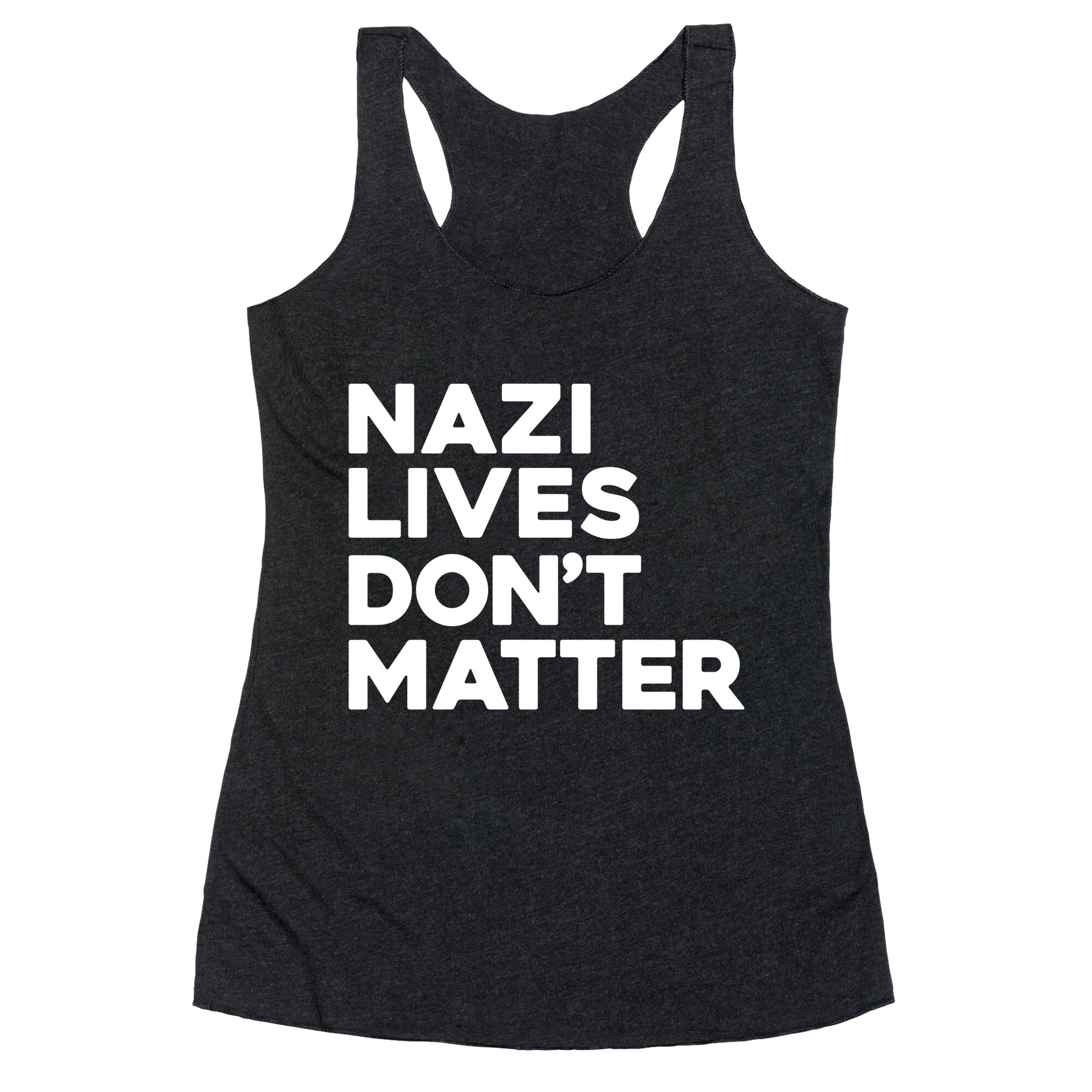 Nazi Lives Dont Matter Racerback Tank