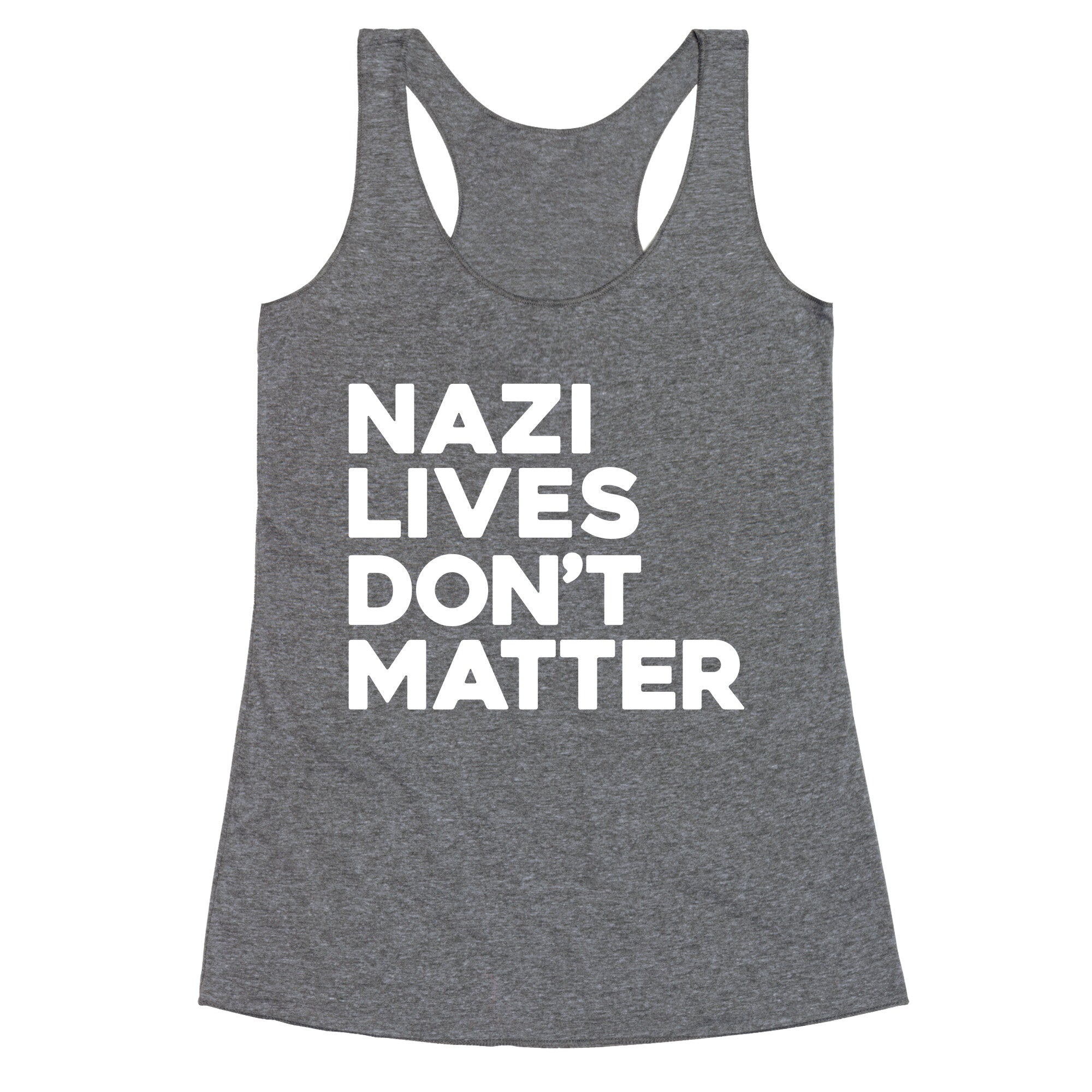 Nazi Lives Dont Matter Racerback Tank