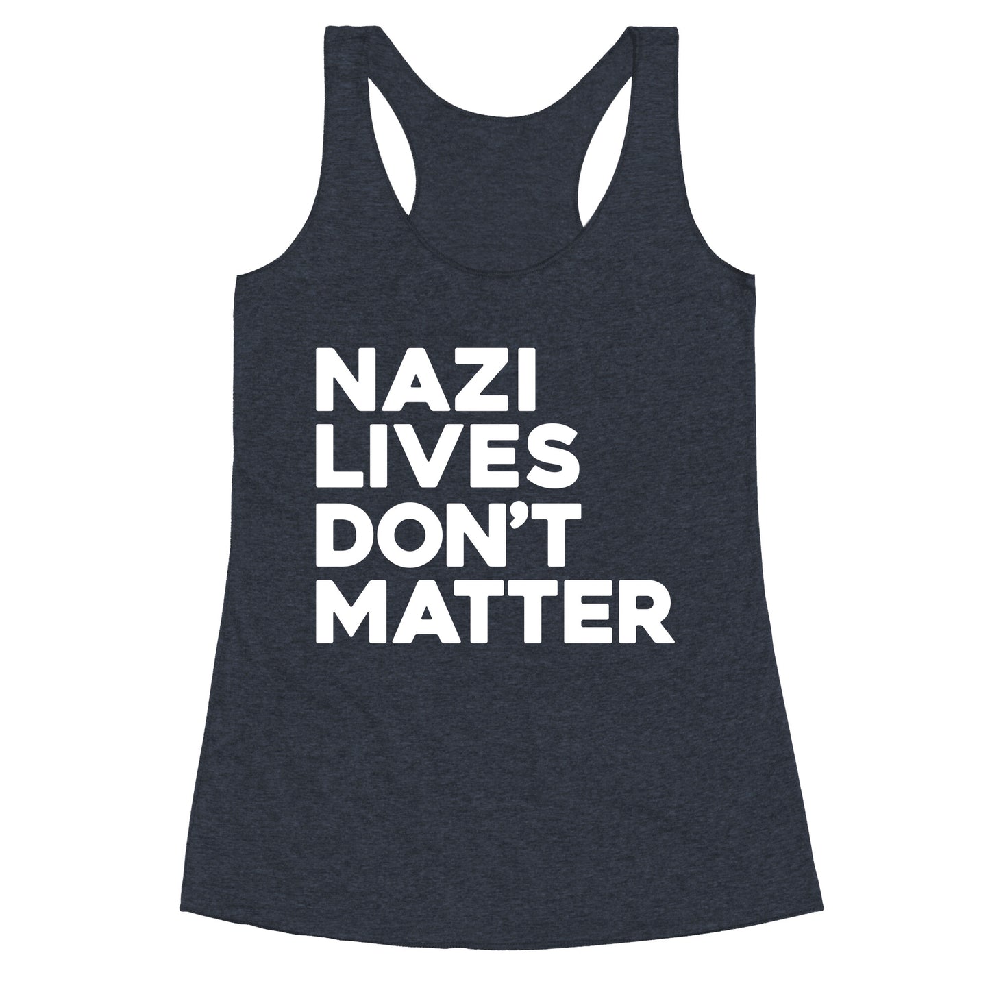 Nazi Lives Dont Matter Racerback Tank