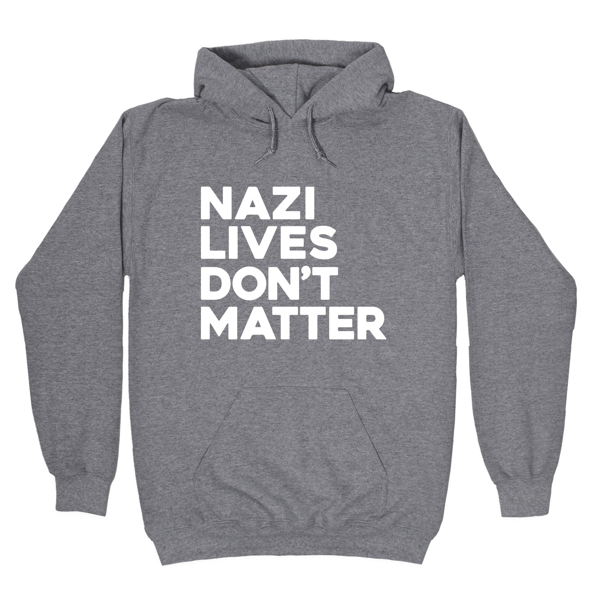 Nazi Lives Dont Matter Hoodie