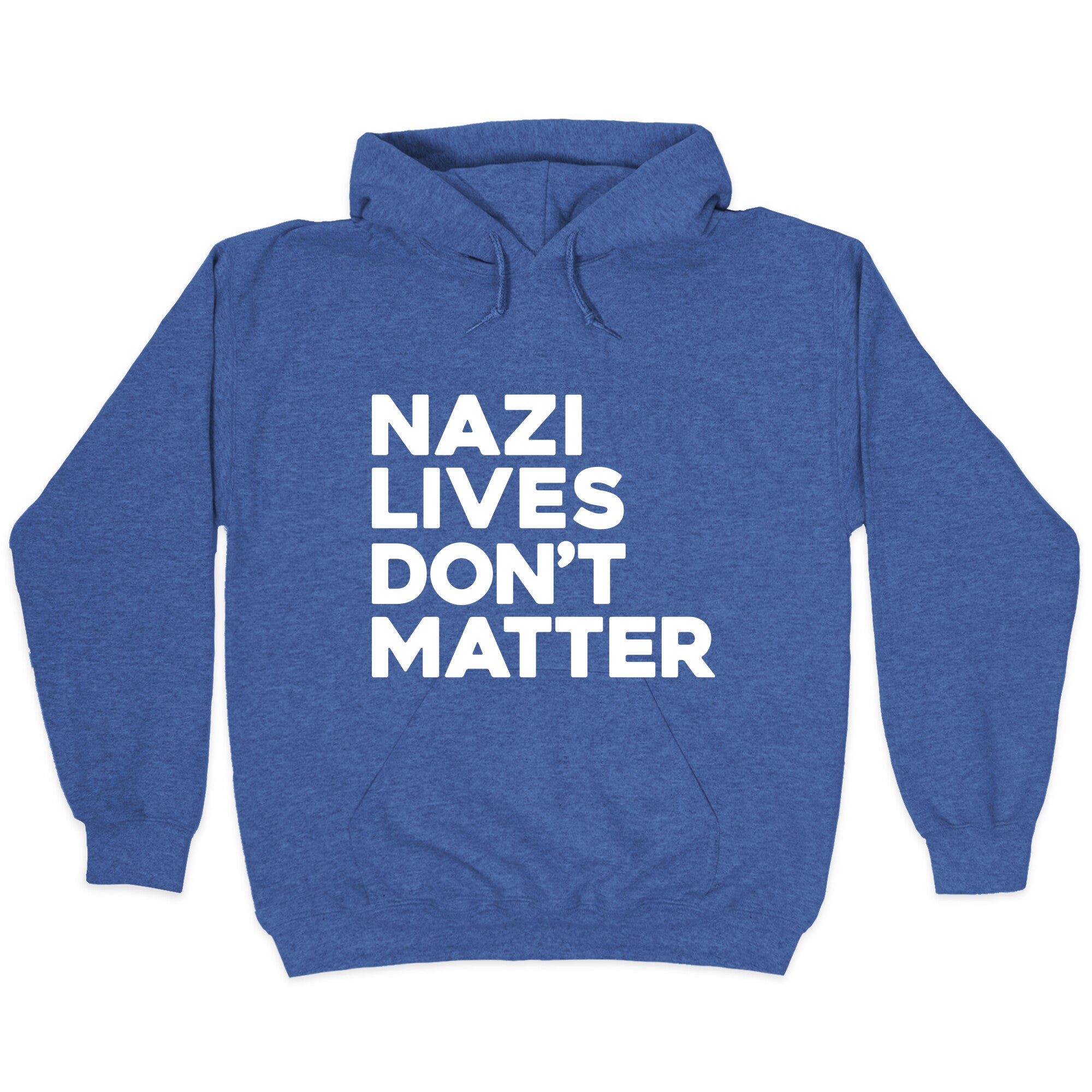 Nazi Lives Dont Matter Hoodie