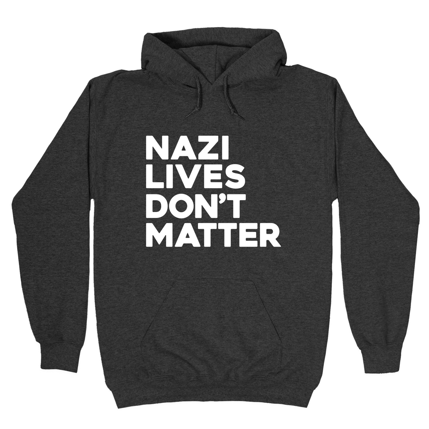 Nazi Lives Dont Matter Hoodie