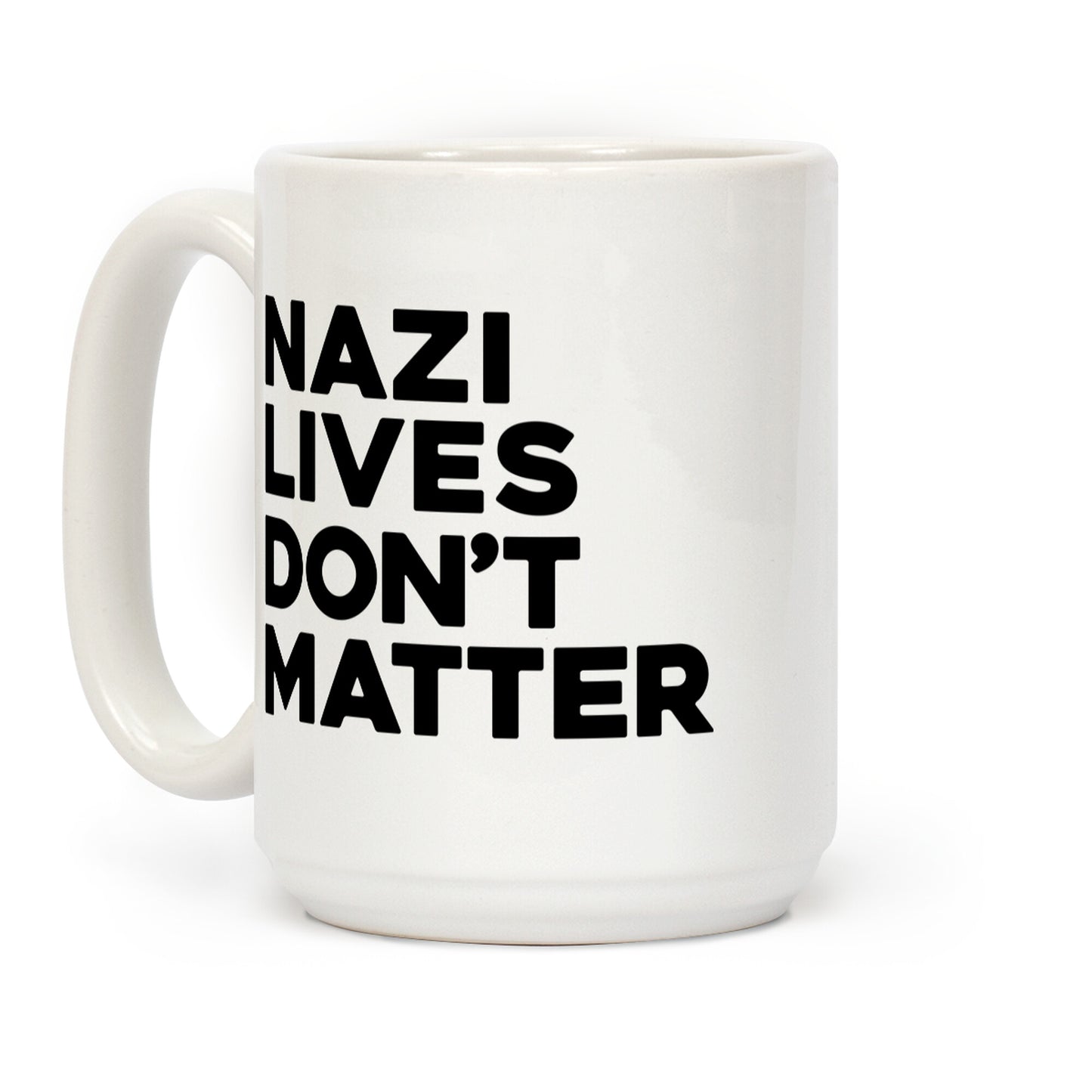 Nazi Lives Dont Matter Coffee Mug