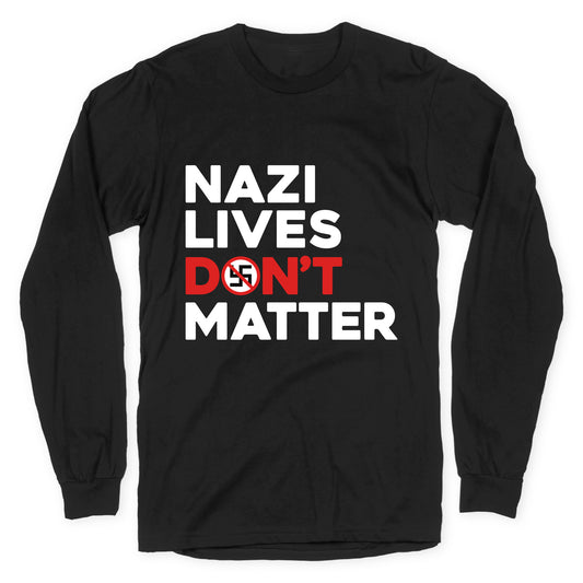 Nazi Lives Dont Matter Red Longsleeve Tee