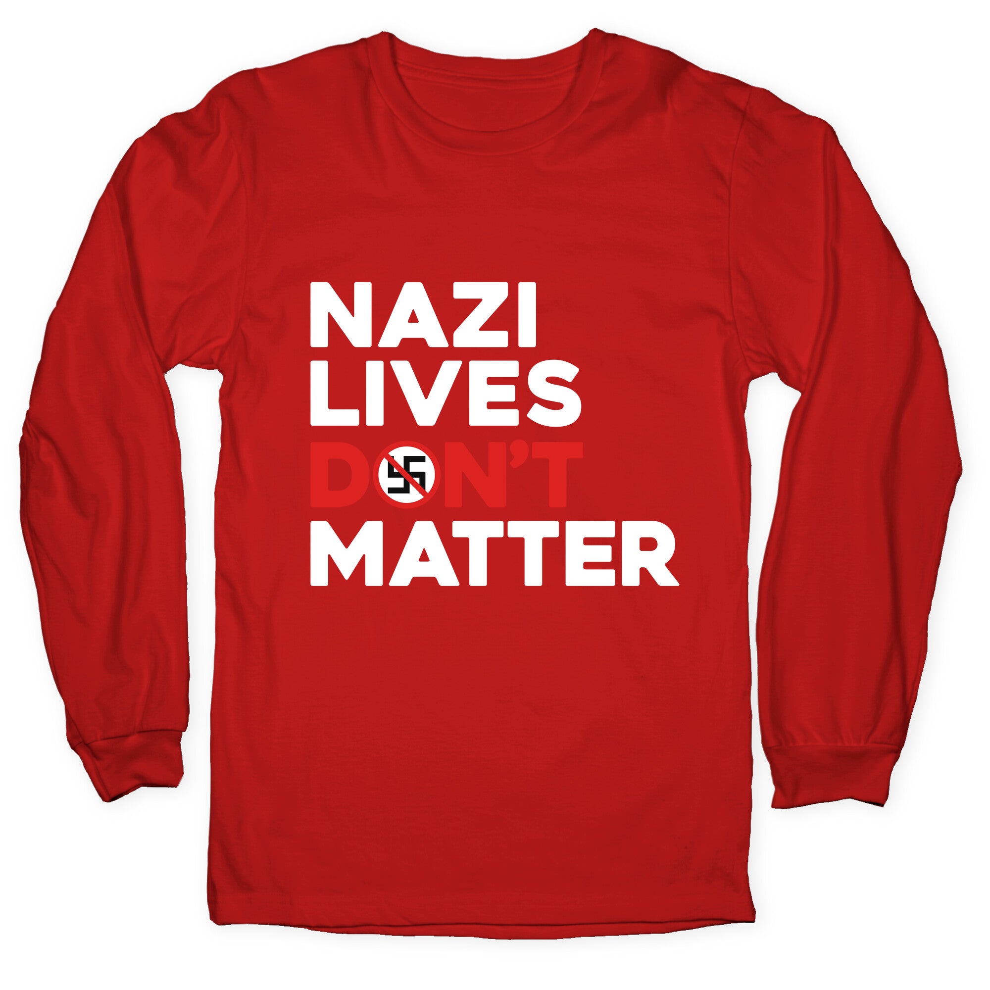 Nazi Lives Dont Matter Red Longsleeve Tee