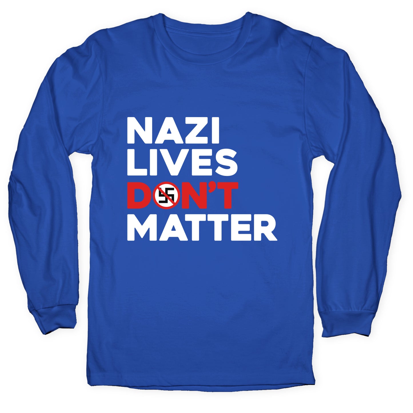 Nazi Lives Dont Matter Red Longsleeve Tee