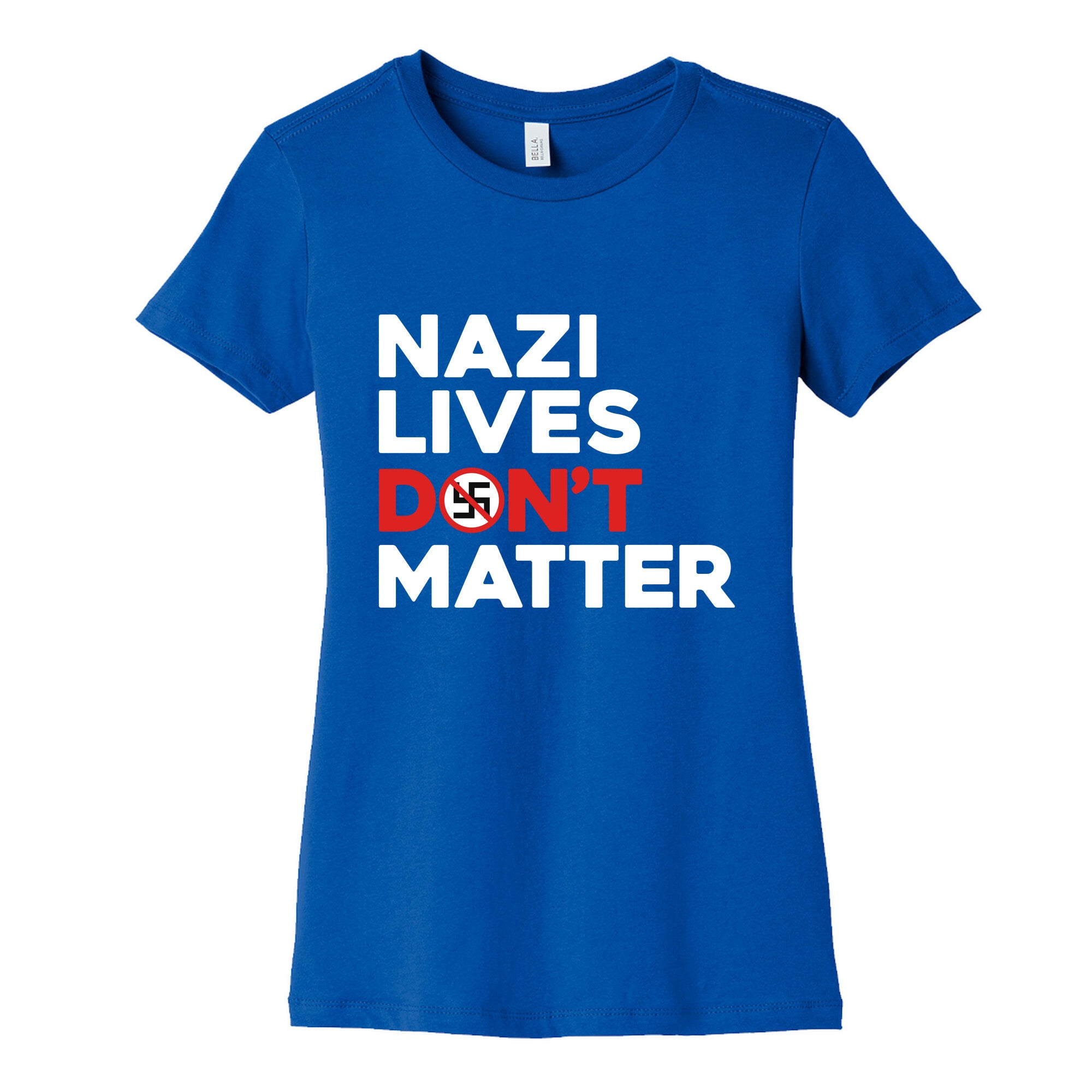 Nazi Lives Dont Matter Red Womens Cotton Tee