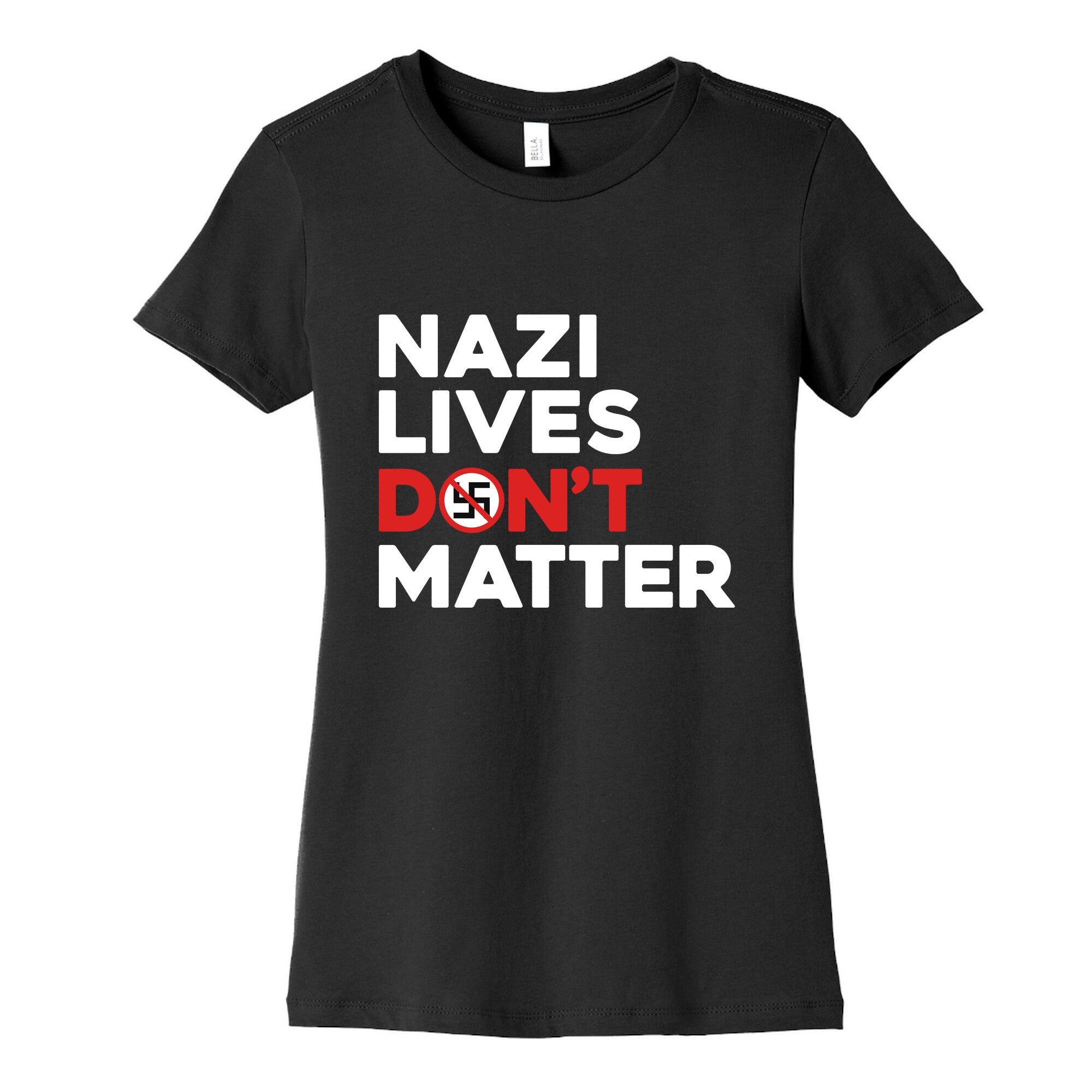 Nazi Lives Dont Matter Red Womens Cotton Tee