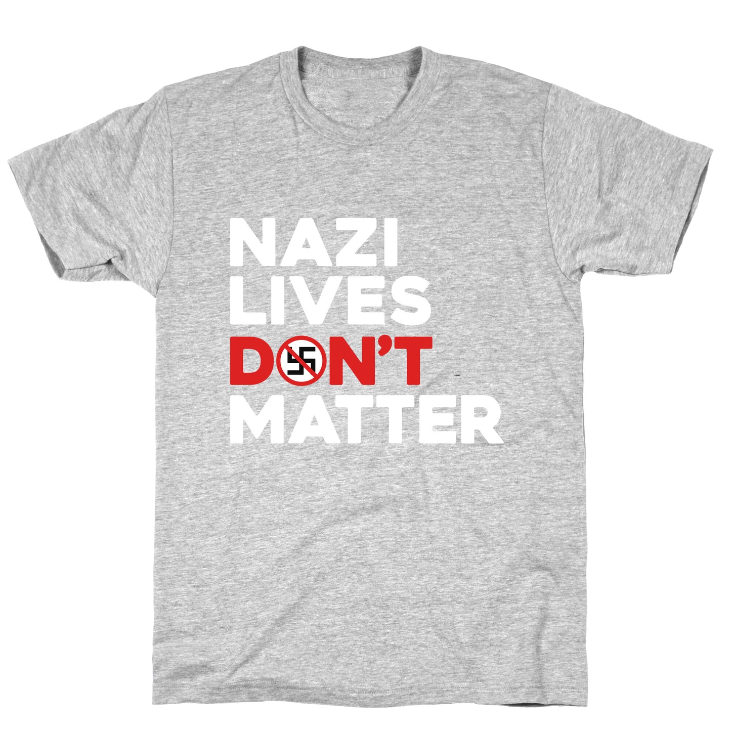 Nazi Lives Dont Matter Red T-Shirt