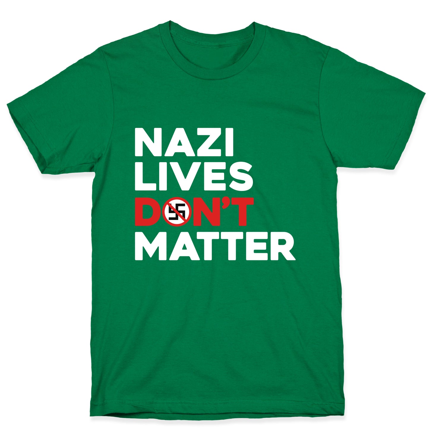 Nazi Lives Dont Matter Red T-Shirt