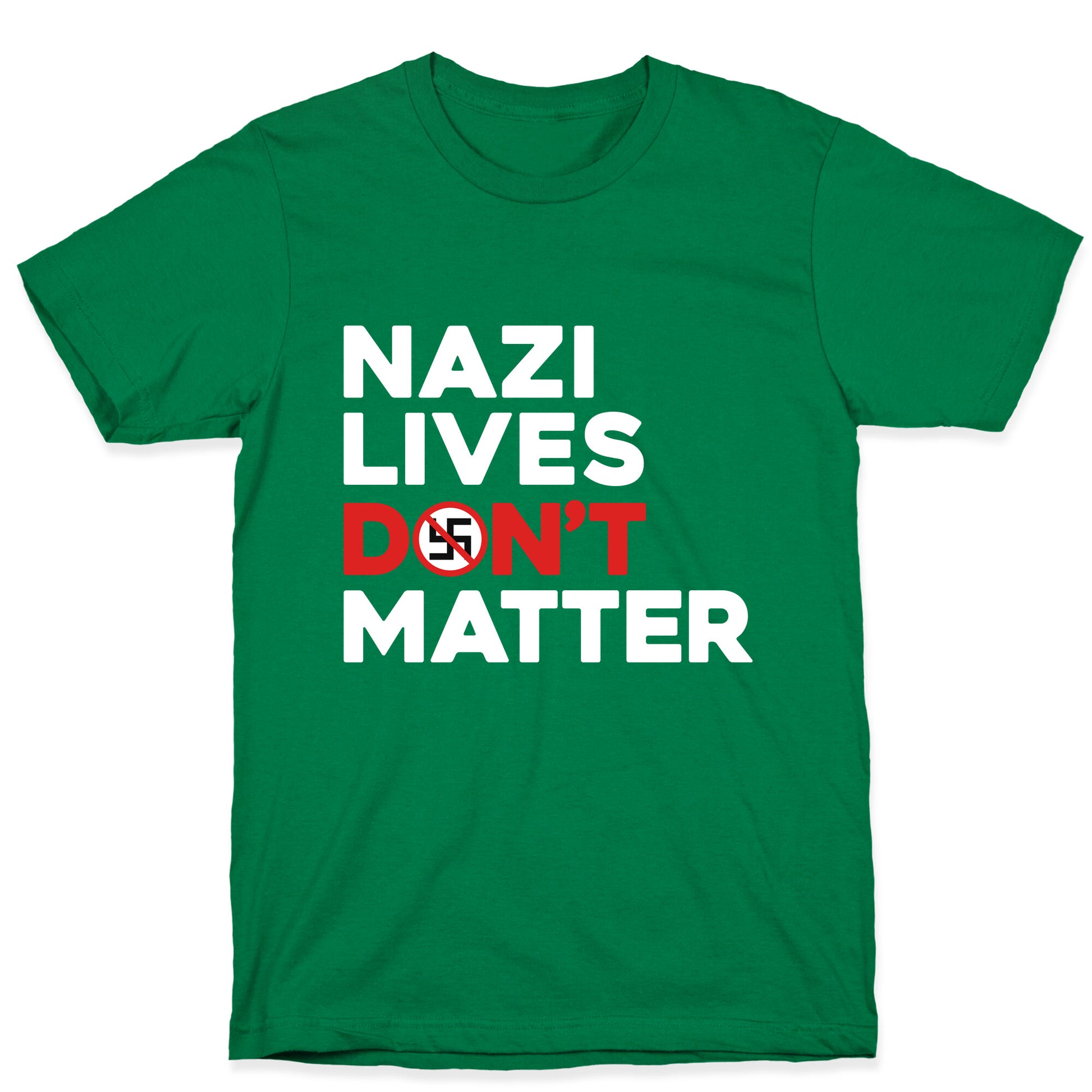 Nazi Lives Dont Matter Red T-Shirt