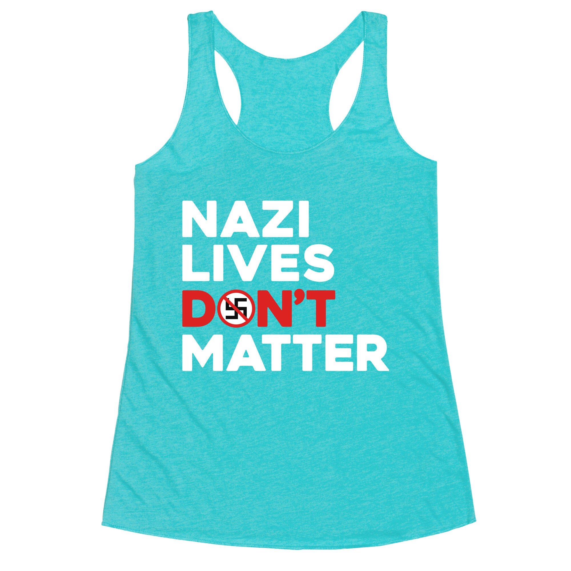 Nazi Lives Dont Matter Red Racerback Tank