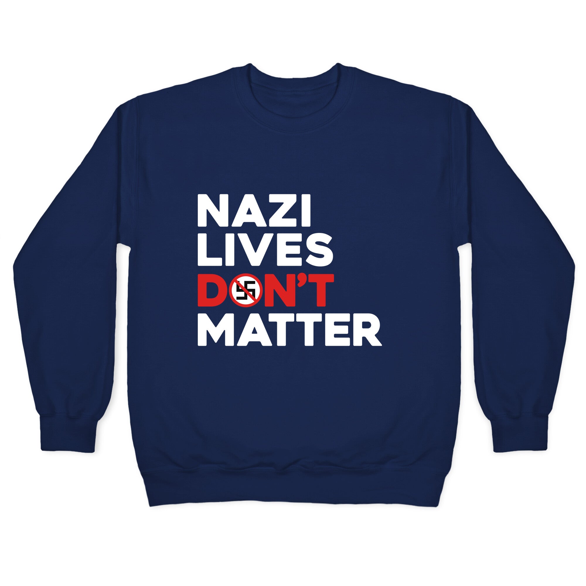 Nazi Lives Dont Matter Red Crewneck Sweatshirt
