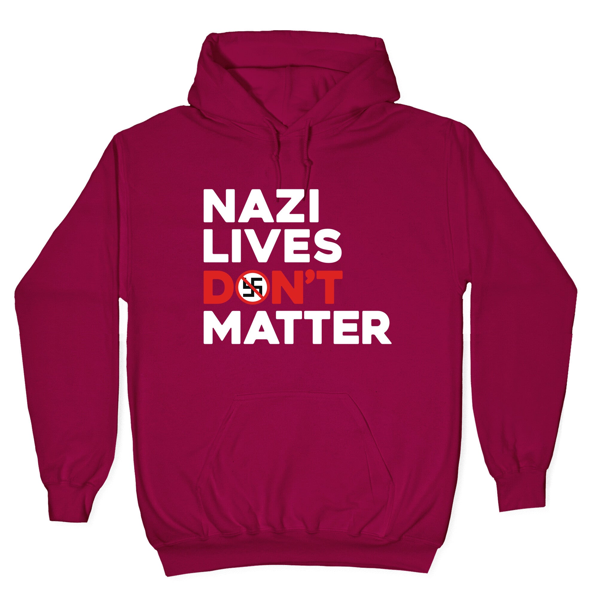 Nazi Lives Dont Matter Red Hoodie