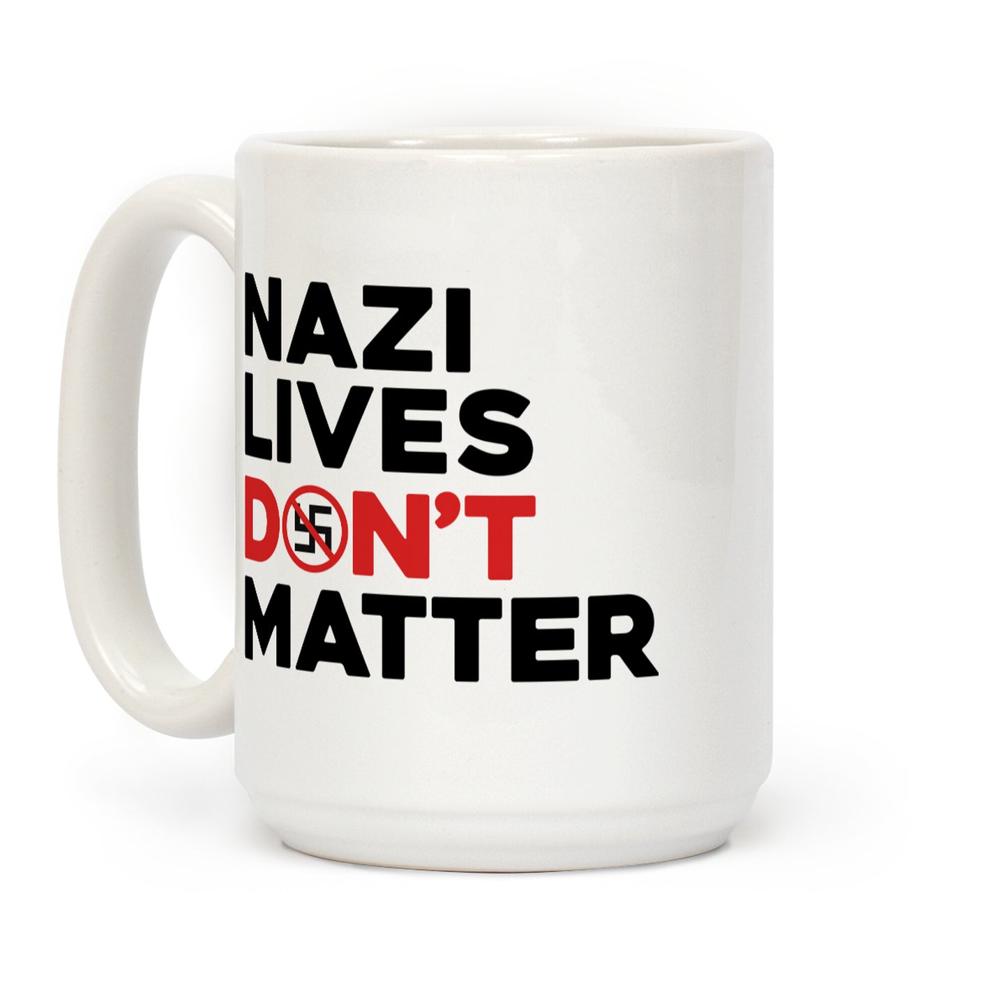 Nazi Lives Dont Matter Red Coffee Mug