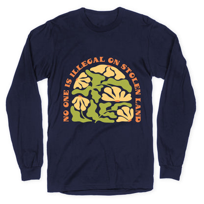 No One Is Illegal On Stolen Land Floral Longsleeve Tee