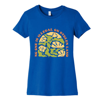 No One Is Illegal On Stolen Land Floral Womens Cotton Tee