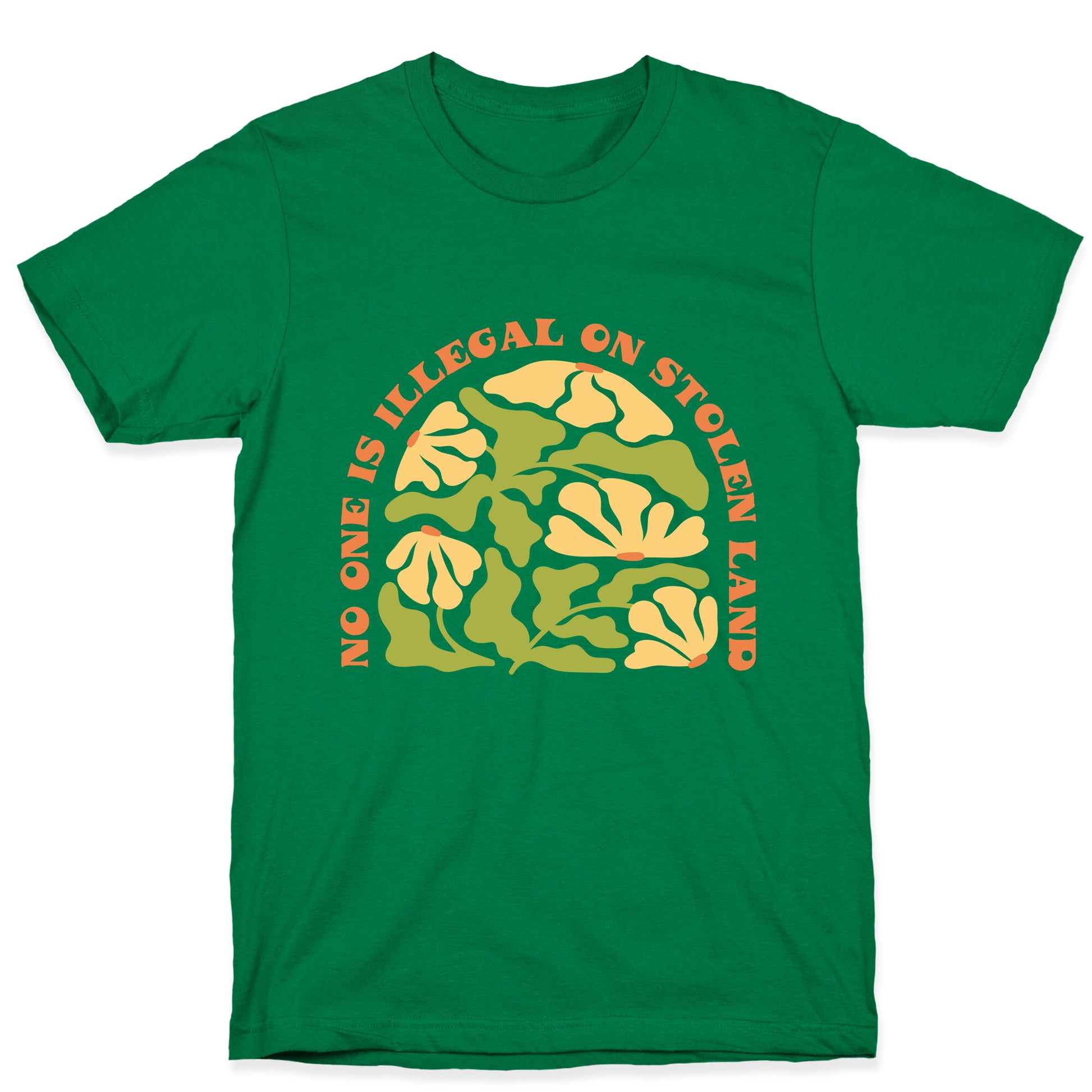 No One Is Illegal On Stolen Land Floral T-Shirt
