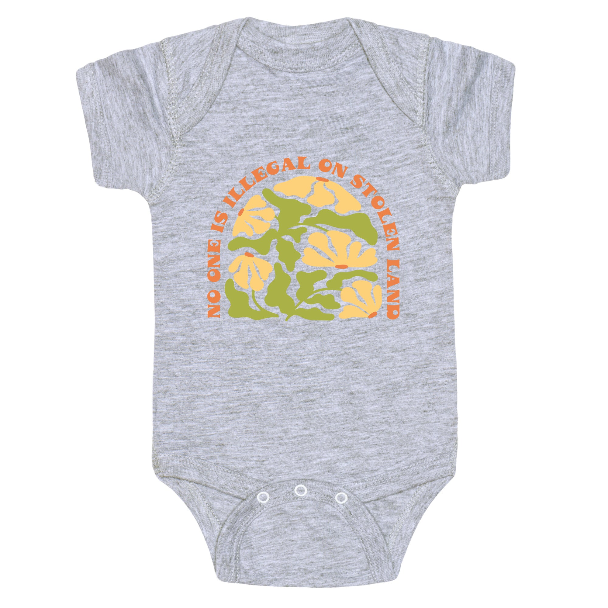 No One Is Illegal On Stolen Land Floral Baby One-Piece