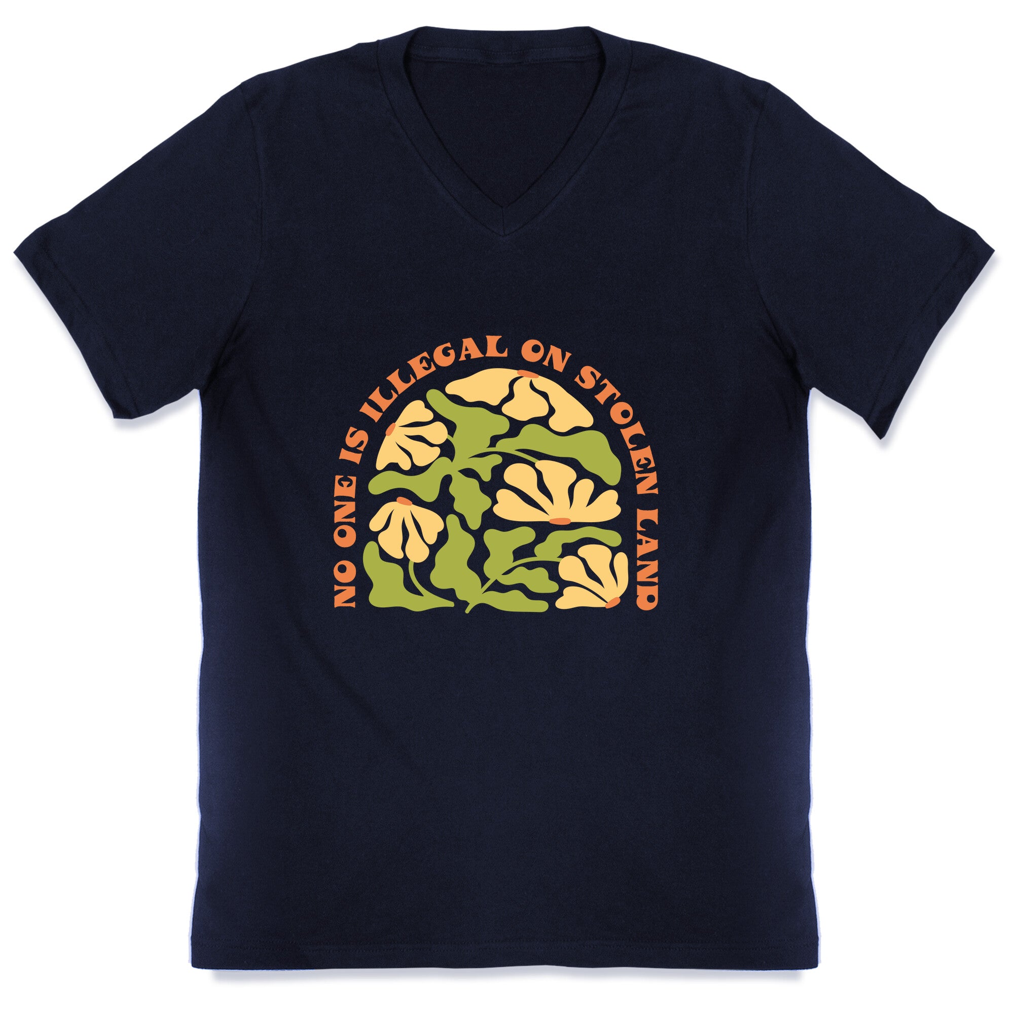 No One Is Illegal On Stolen Land Floral V-Neck