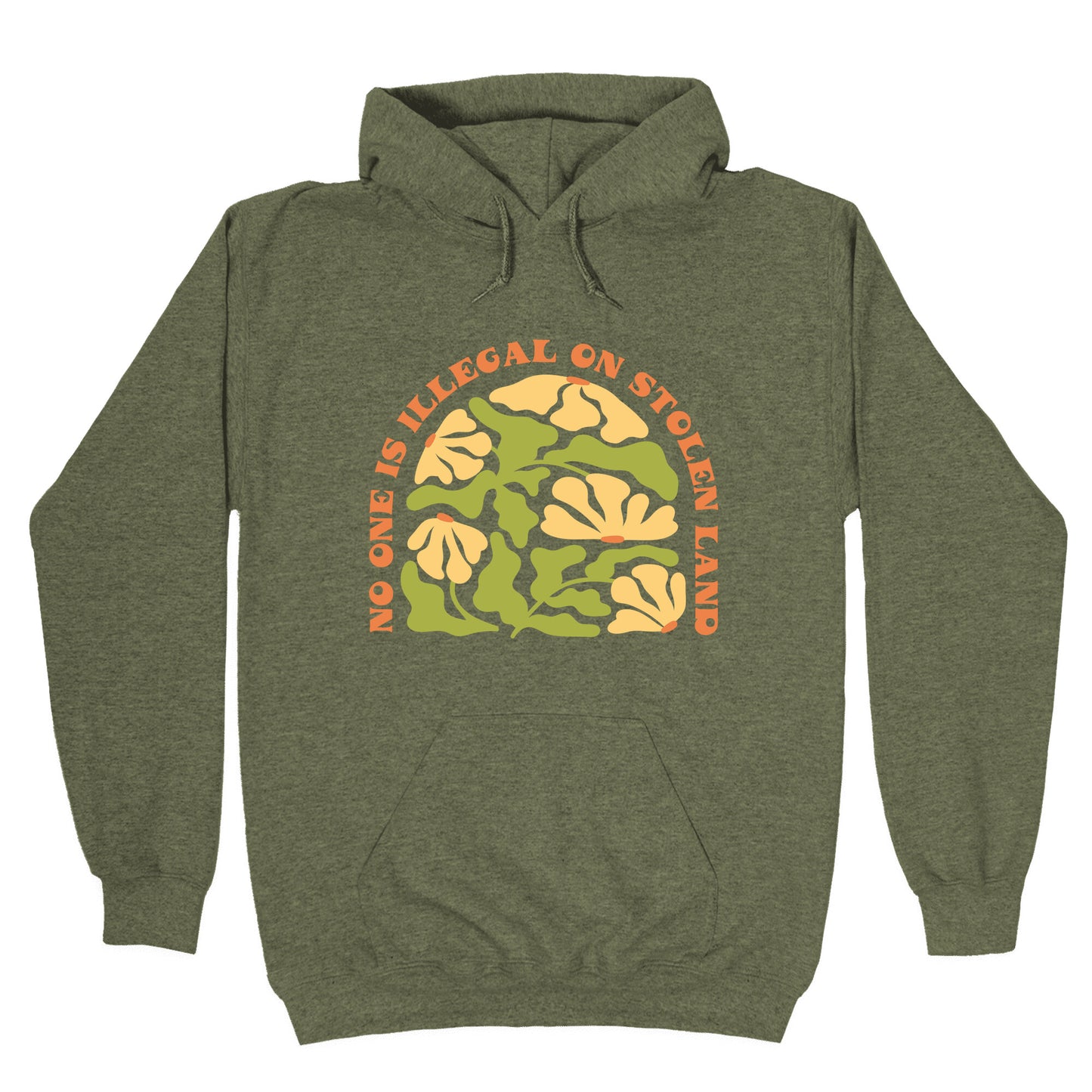 No One Is Illegal On Stolen Land Floral Hoodie