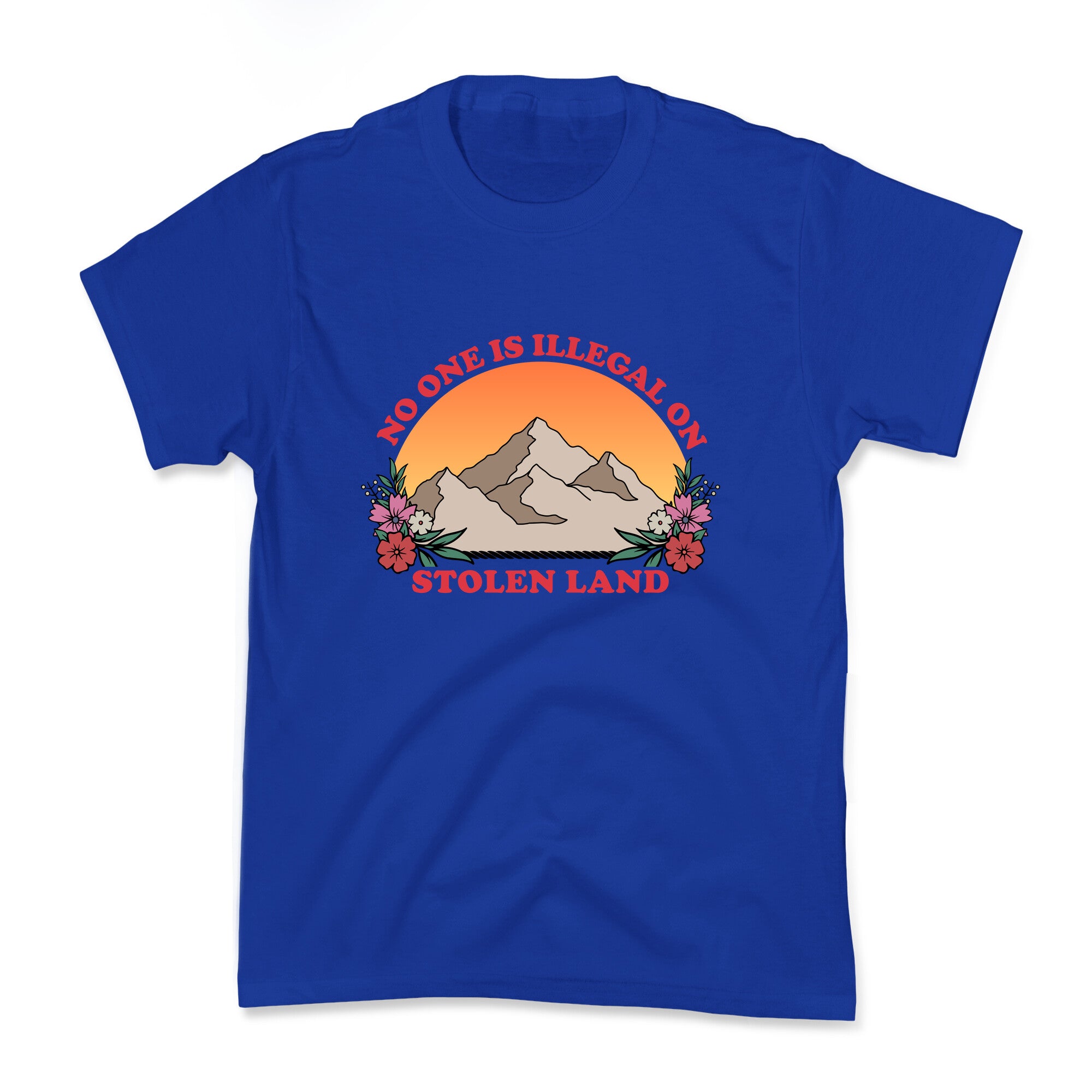 No One Is Illegal On Stolen Land Mountain Kids Tee