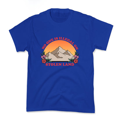 No One Is Illegal On Stolen Land Mountain Kids Tee
