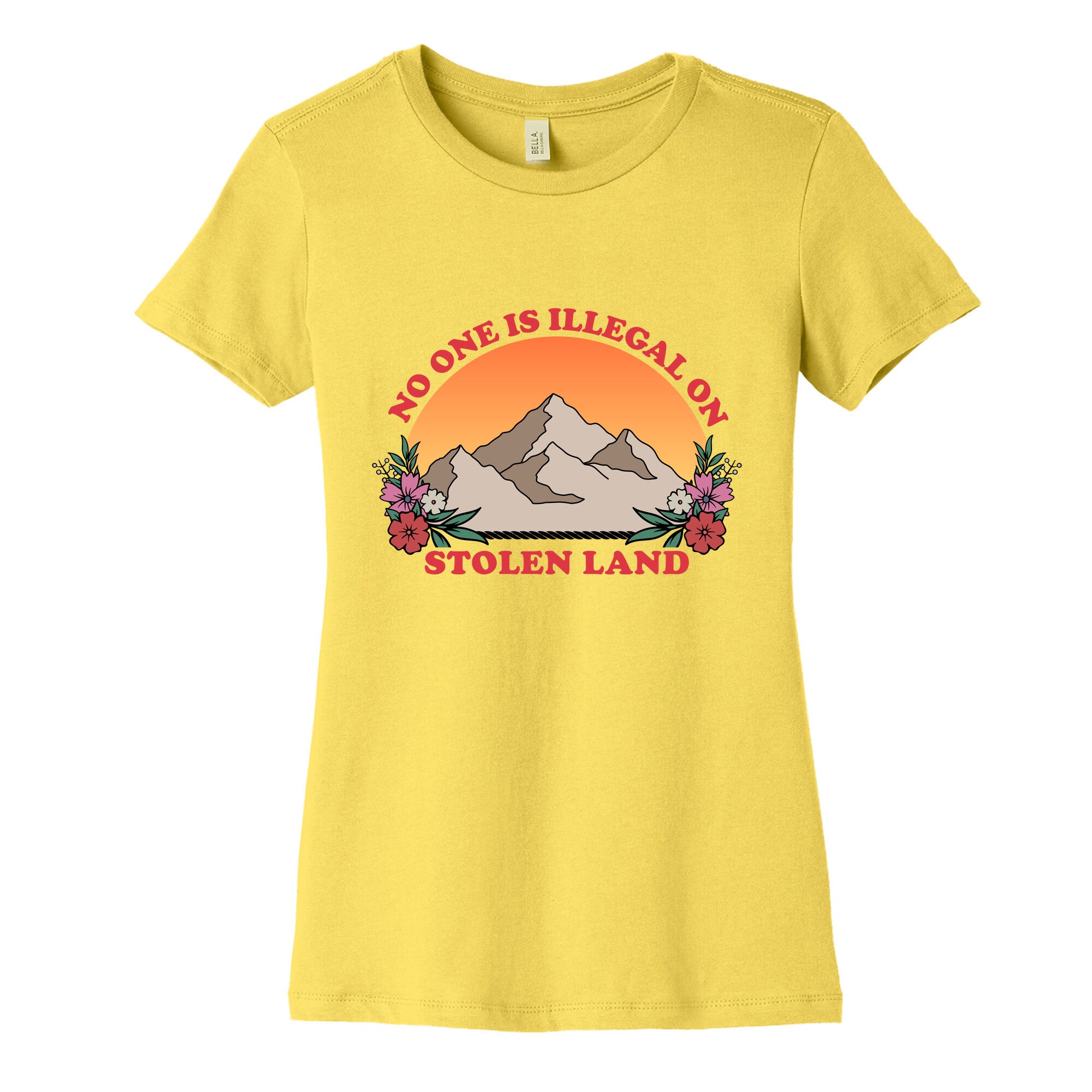No One Is Illegal On Stolen Land Mountain Womens Cotton Tee