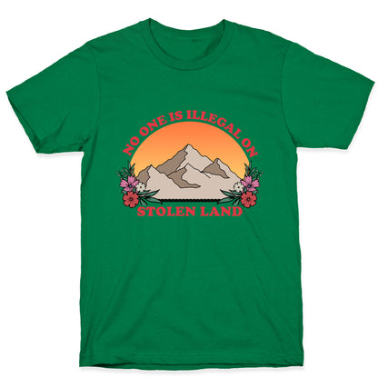 No One Is Illegal On Stolen Land Mountain T-Shirt