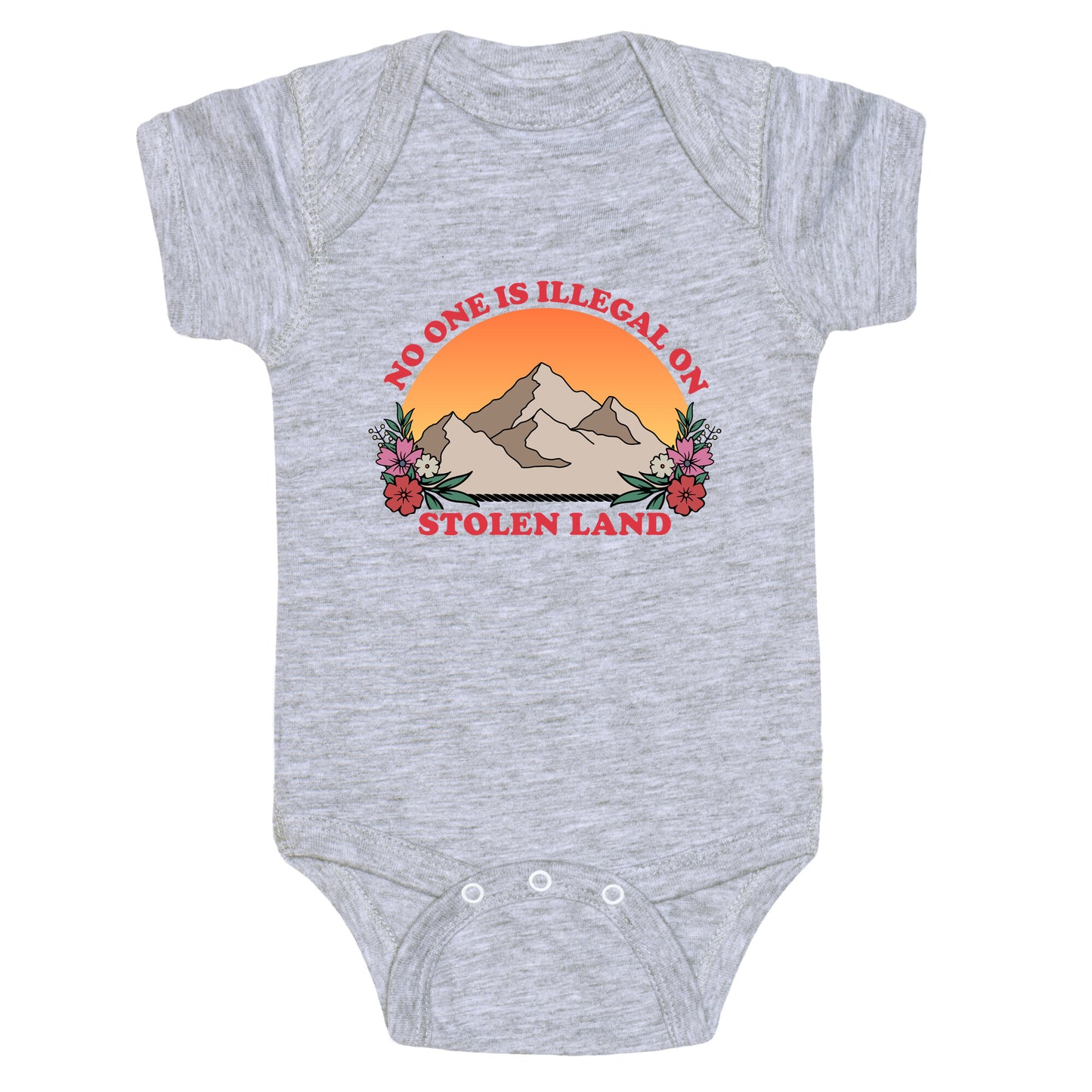 No One Is Illegal On Stolen Land Mountain Baby One-Piece