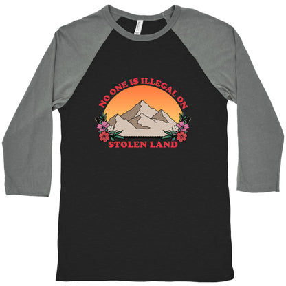 No One Is Illegal On Stolen Land Mountain Baseball Tee