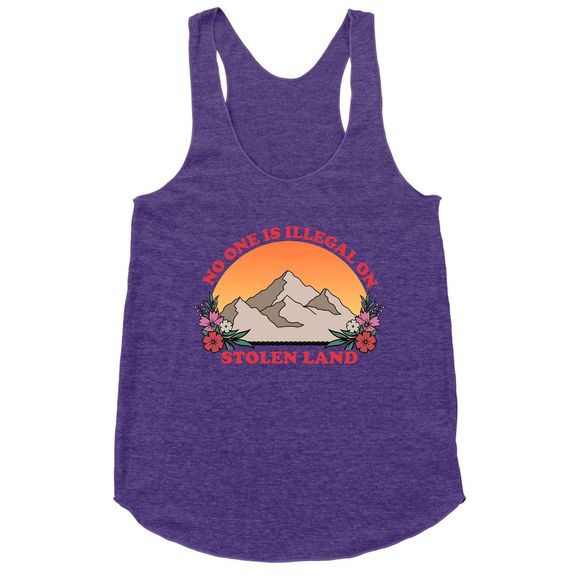 No One Is Illegal On Stolen Land Mountain Racerback Tank
