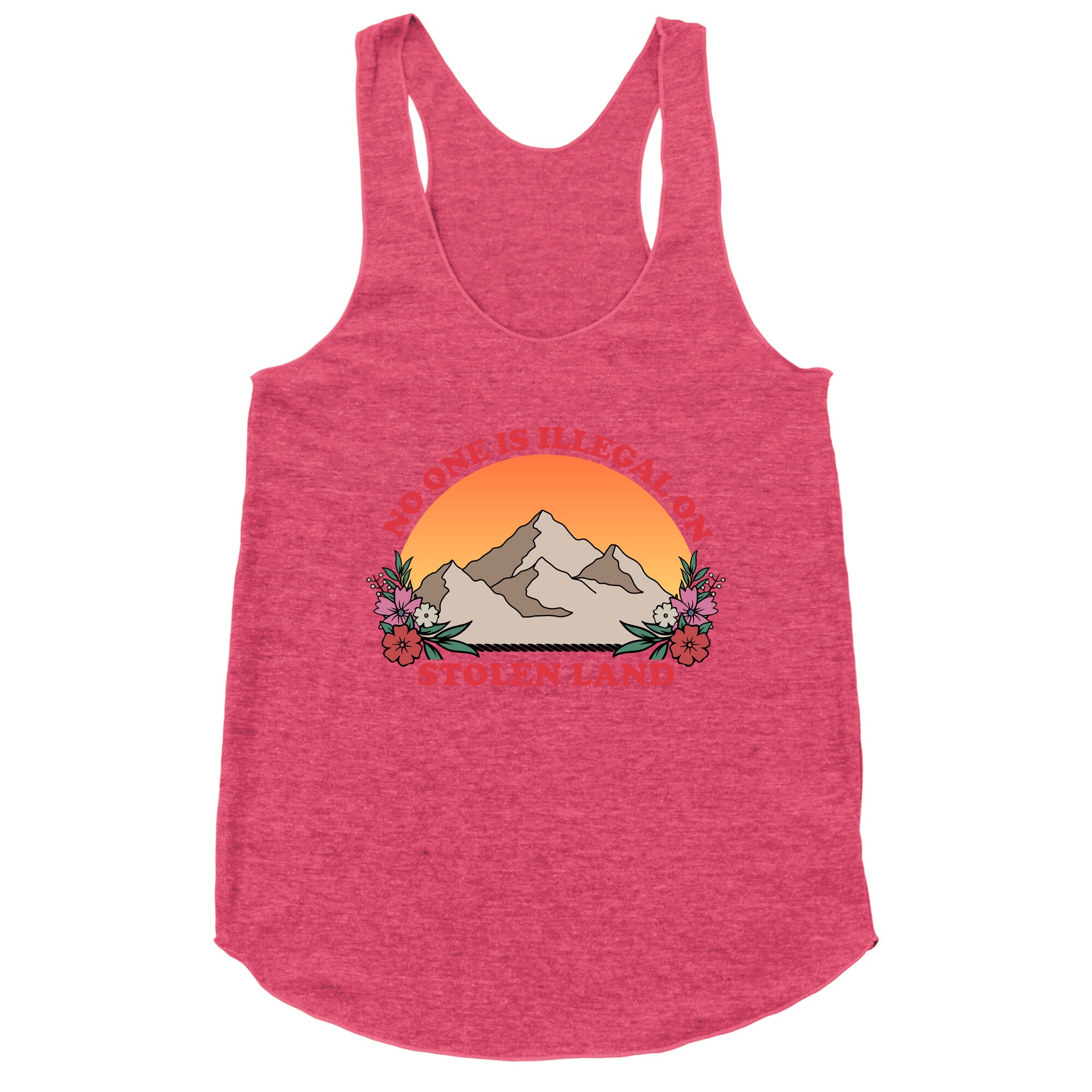 No One Is Illegal On Stolen Land Mountain Racerback Tank