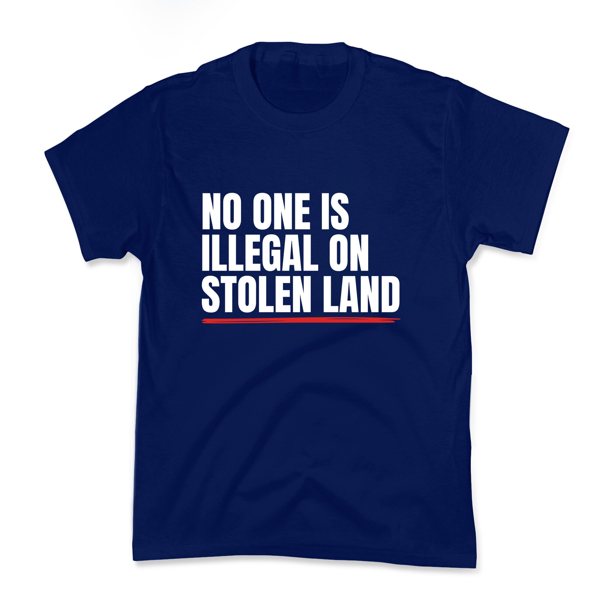 No One Is Illegal On Stolen Land Kids Tee