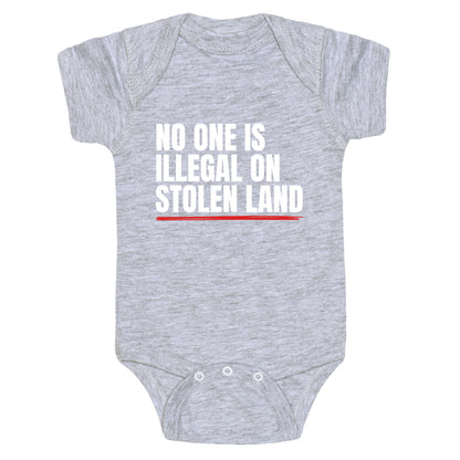 No One Is Illegal On Stolen Land Baby One-Piece