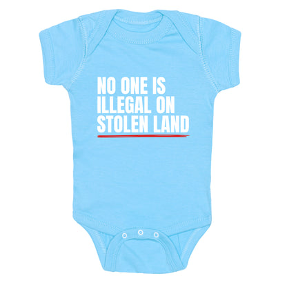 No One Is Illegal On Stolen Land Baby One-Piece