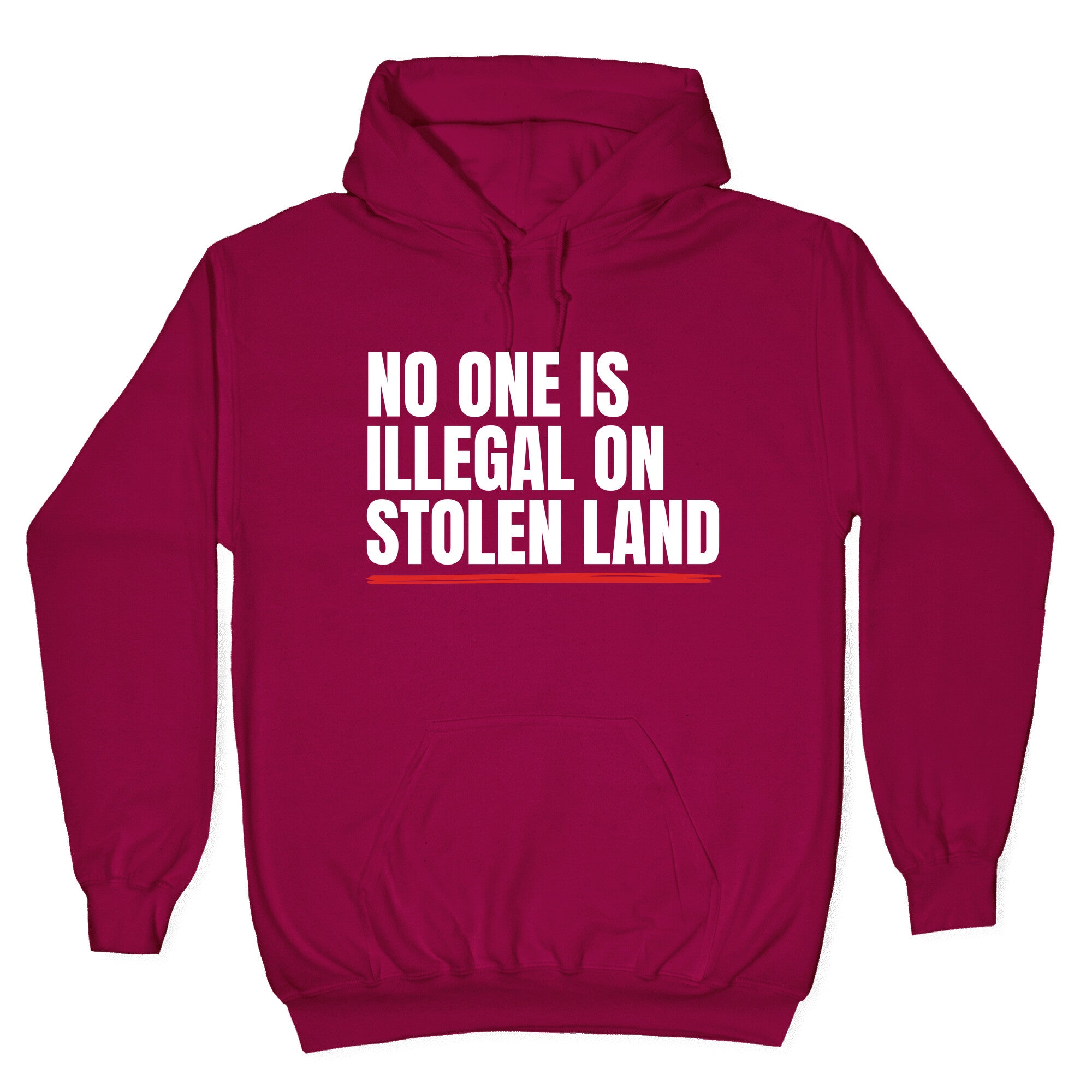 No One Is Illegal On Stolen Land Hoodie