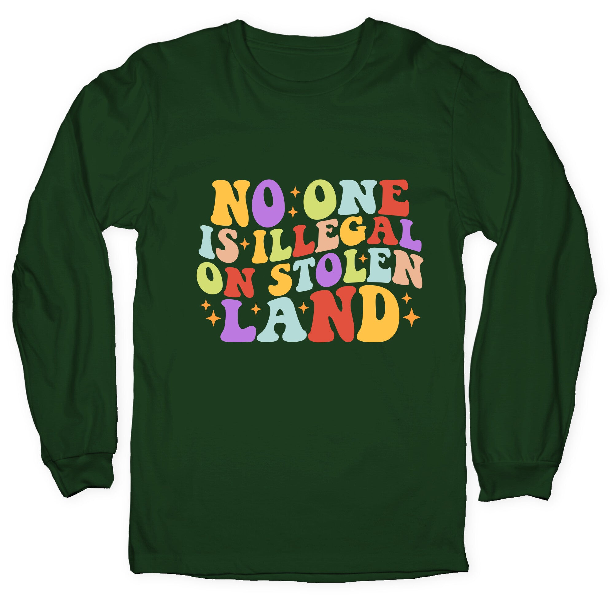 No One Is Illegal On Stolen Land Retro Longsleeve Tee