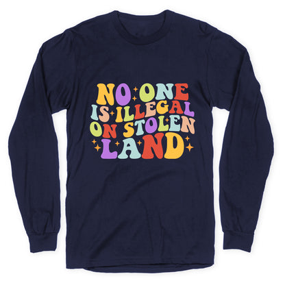 No One Is Illegal On Stolen Land Retro Longsleeve Tee