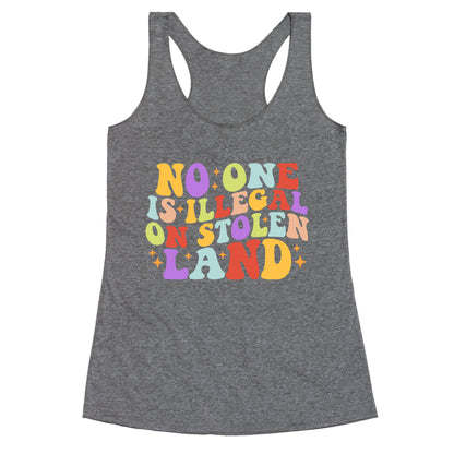 No One Is Illegal On Stolen Land Retro Racerback Tank