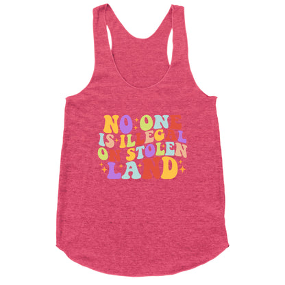 No One Is Illegal On Stolen Land Retro Racerback Tank