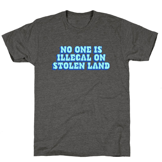 No One Is Illegal Unisex Triblend Tee