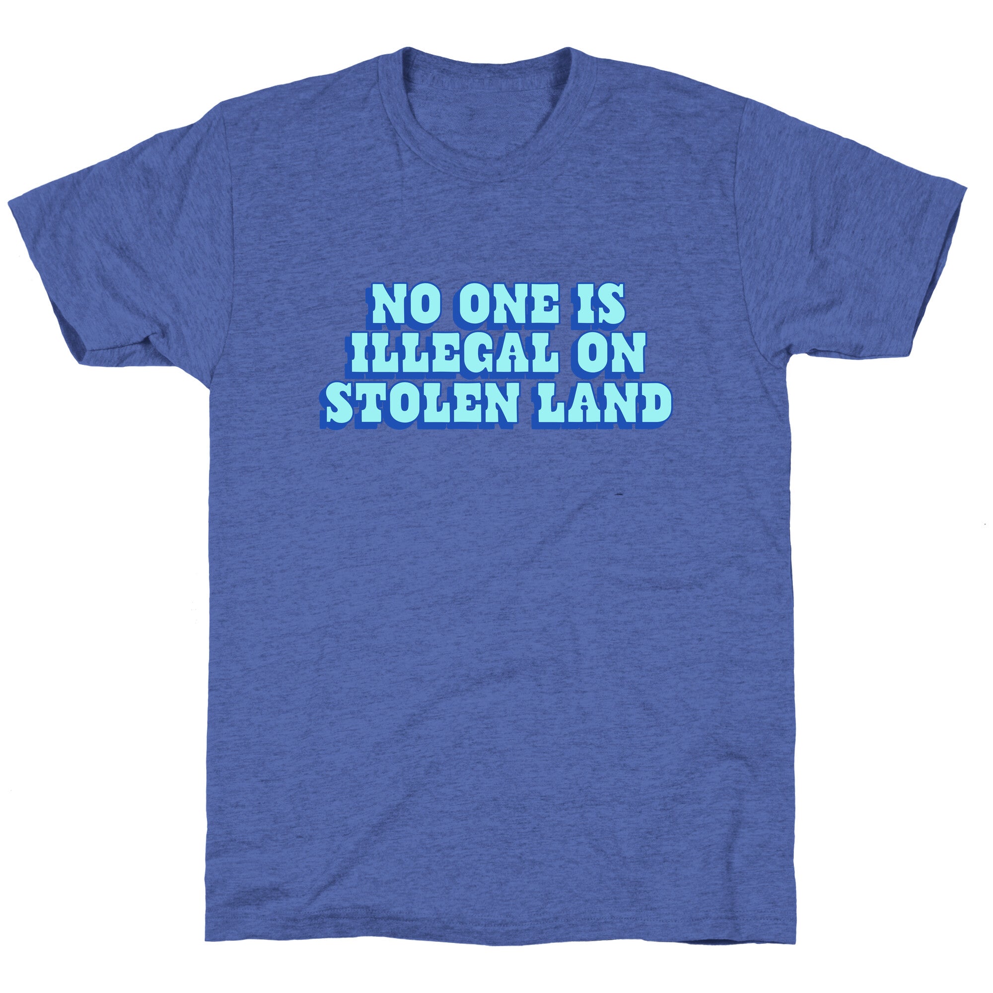 No One Is Illegal Unisex Triblend Tee