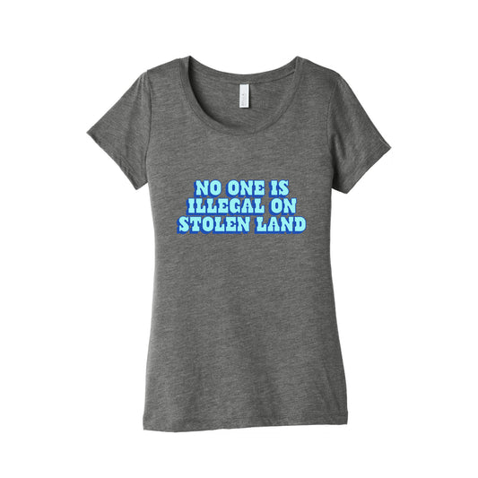 No One Is Illegal Womens Triblend Tee