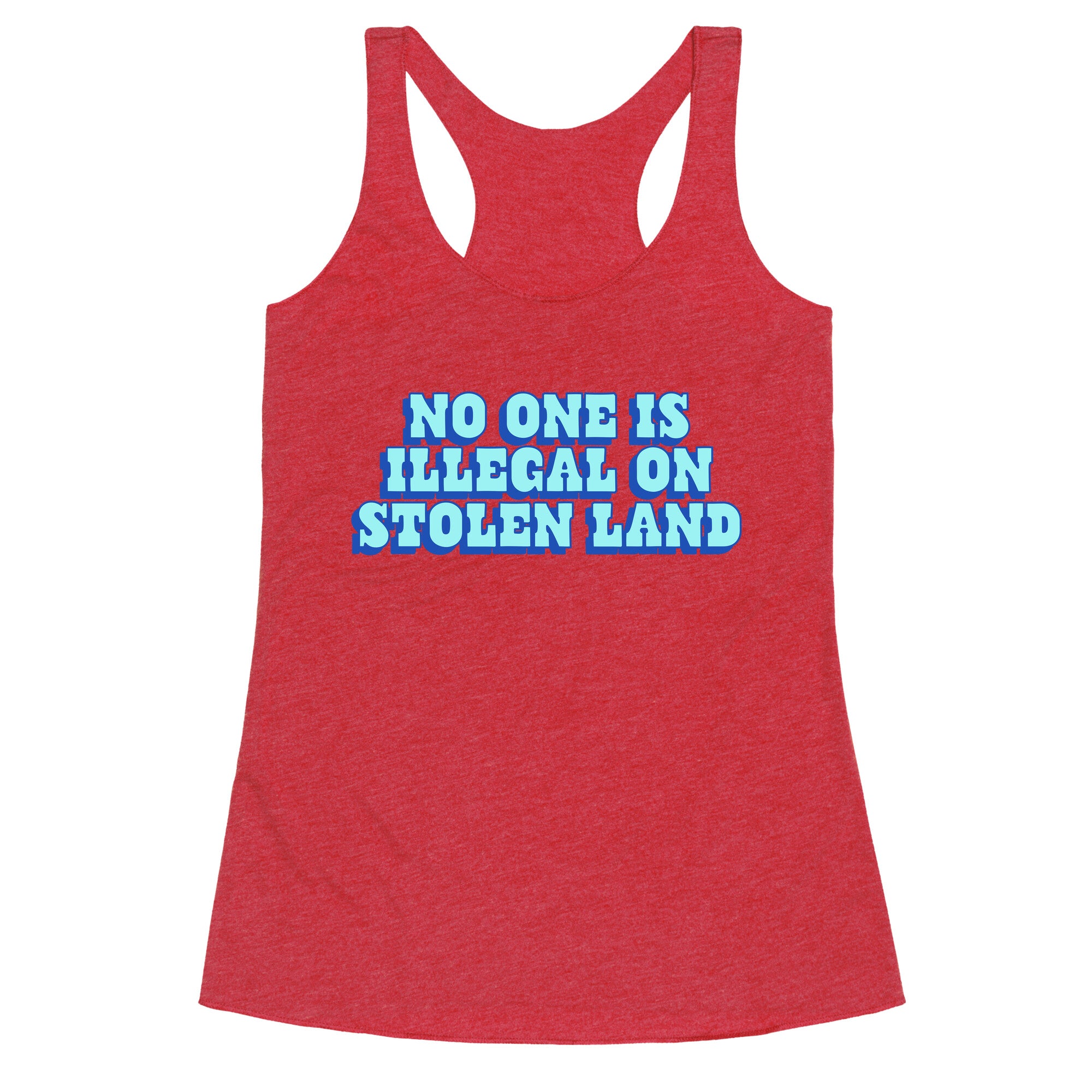 No One Is Illegal Racerback Tank