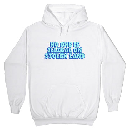 No One Is Illegal Hoodie