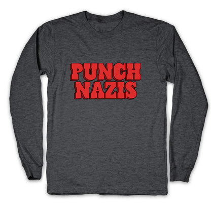 Punch Nazis Red Text Longsleeve Tee