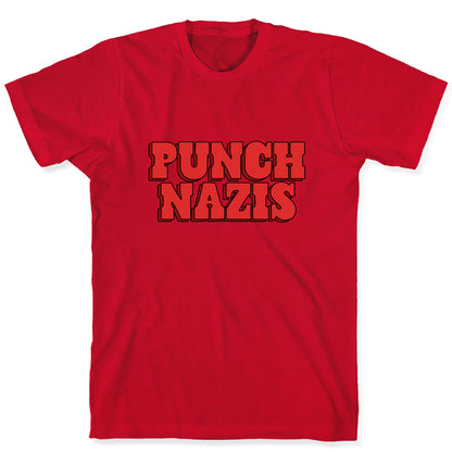 Punch Nazis Red Text T-Shirt