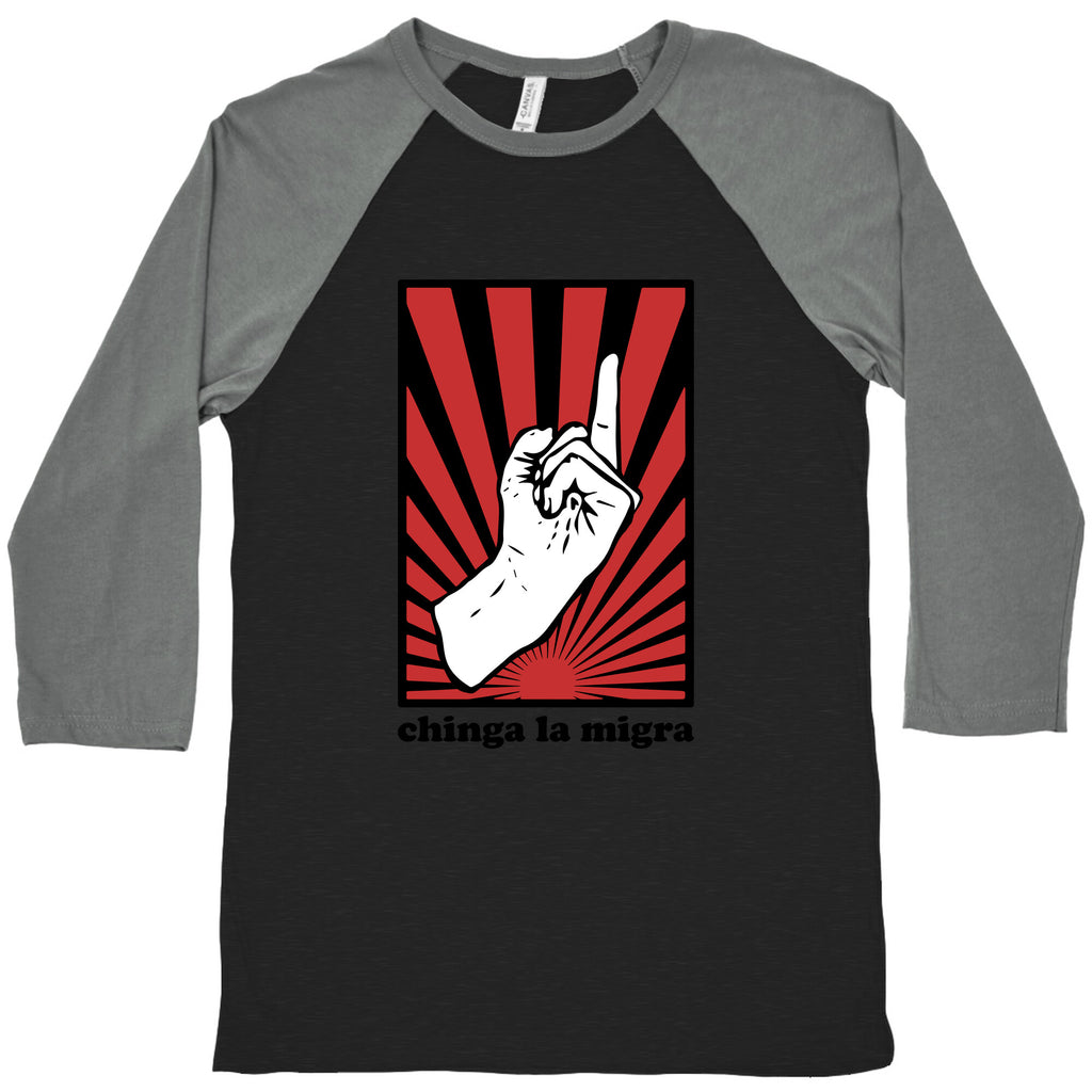 Chinga La Migra Baseball Tee
